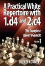 A Practical White Repertoire with 1.d4 and 2.c4 - Volume 1