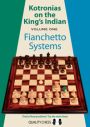 Kotronias on the King's Indian, Fianchetto Systems