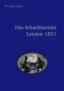 Das Schachturnier London 1851