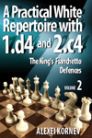 A Practical Repertoire with 1.d4 and 1.c4, Volume 2, The King's Fianchetto Defences
