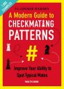 A Modern Guide to Checkmating Patterns